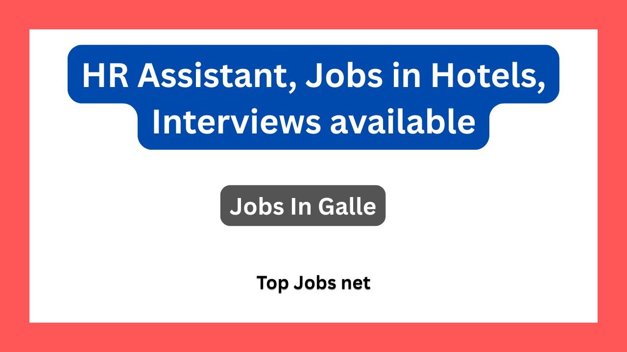HR Assistant, Jobs in Hotels, Interviews available