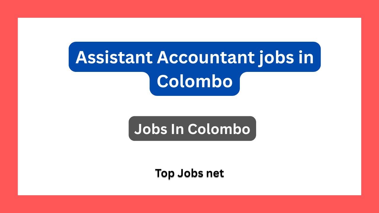 Assistant Accountant jobs in Colombo