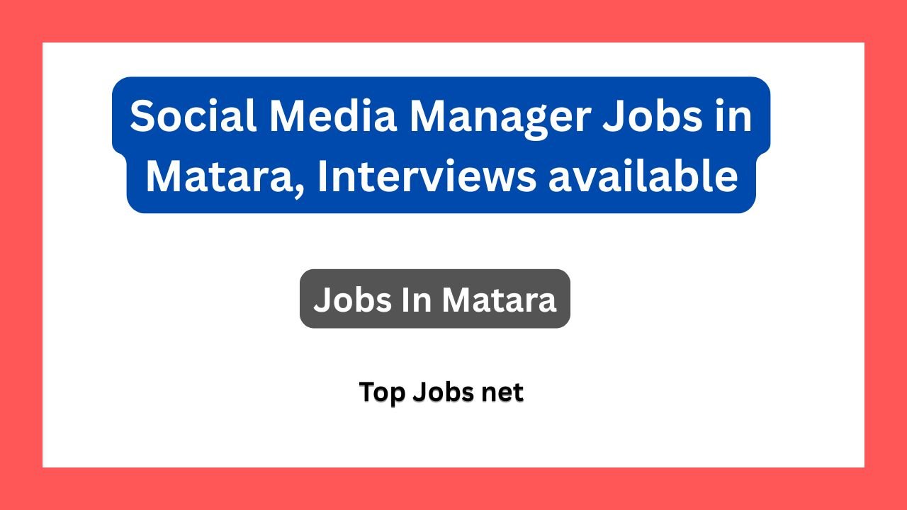 Social Media Manager Jobs in Matara, Interviews available